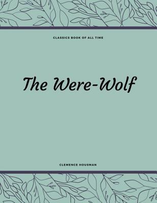 The Were-Wolf 1548210749 Book Cover