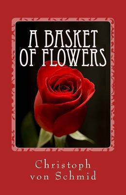 A Basket of Flowers 1492198838 Book Cover