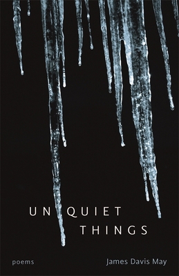 Unquiet Things: Poems 0807162612 Book Cover