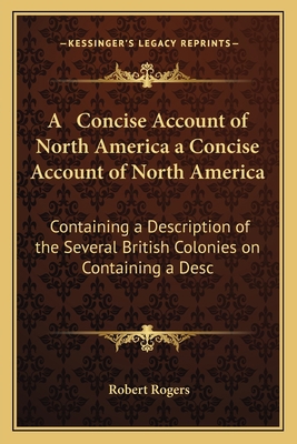 A Concise Account of North America a Concise Ac... 1163902004 Book Cover