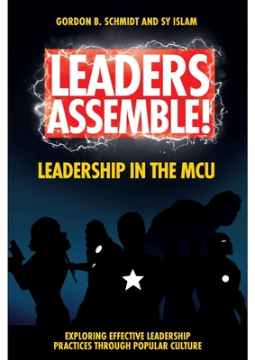 Leaders Assemble! Leadership in the McU 1801176736 Book Cover