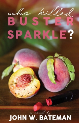 Who Killed Buster Sparkle? 1947021796 Book Cover