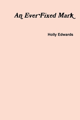 An Ever Fixed Mark 1471788709 Book Cover