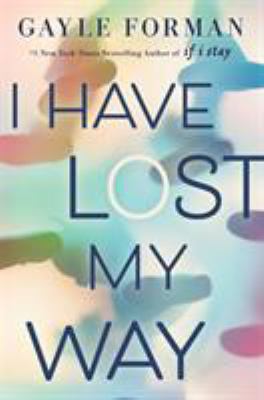 I Have Lost My Way 0451480740 Book Cover
