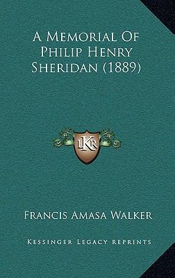 A Memorial Of Philip Henry Sheridan (1889) 1165897369 Book Cover