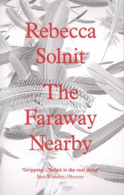 The Faraway Nearby 1847085121 Book Cover