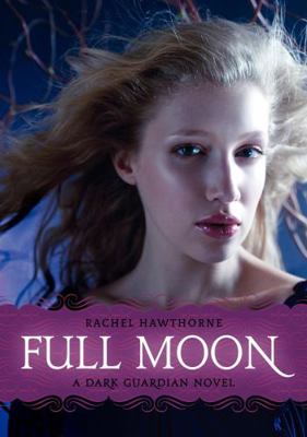 Dark Guardian #2: Full Moon B002XUM00S Book Cover