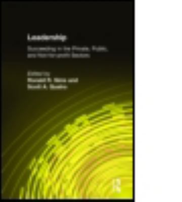 Leadership: Succeeding in the Private, Public, ... 0765614294 Book Cover