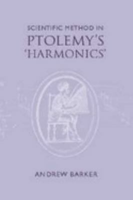 Scientific Method in Ptolemy's Harmonics 0521028647 Book Cover