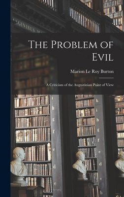 The Problem of Evil: A Criticism of the Augusti... 101665765X Book Cover