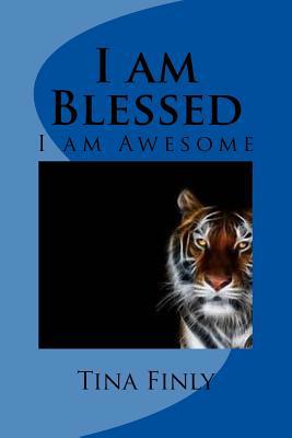 I am Blessed: I am Awesome 197592746X Book Cover