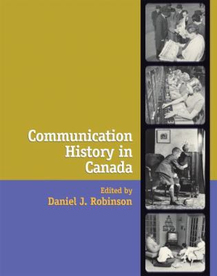 Communication History in Canada 0195419294 Book Cover