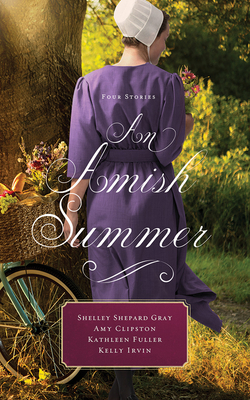 An Amish Summer: Four Stories 172138510X Book Cover