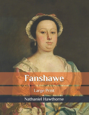 Fanshawe: Large Print B086PRL85J Book Cover