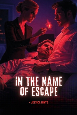 In the Name of Escape B0FHPJY22G Book Cover