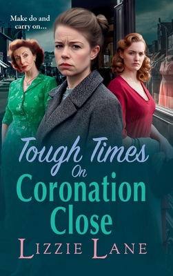 Tough Times on Coronation Close 1804834386 Book Cover