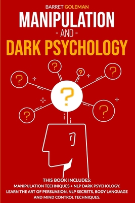 Manipulation and Dark Psychology: This Book Inc... B0898WJ6X4 Book Cover