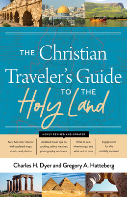 The Christian Traveler's Guide to the Holy Land 0802430953 Book Cover