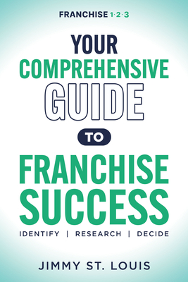 Your Comprehensive Guide to Franchise Success: ... 1631959476 Book Cover