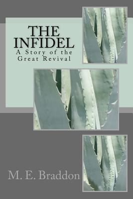 The Infidel: A Story of the Great Revival 1986346323 Book Cover