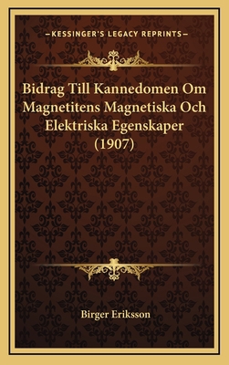 Bidrag Till Kannedomen Om Magnetitens Magnetisk... [Swedish] 1168898749 Book Cover