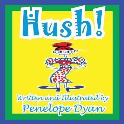 Hush! [Large Print] 1935630539 Book Cover