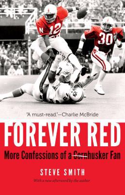 Forever Red: More Confessions of a Cornhusker Fan 1496211758 Book Cover