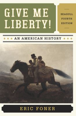 Give Me Liberty!: An American History 0393920291 Book Cover