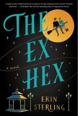 The Ex Hex: A Novel (The Graves Glen Series, 1) 0063214210 Book Cover