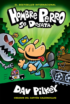 Hombre Perro Se Desata (Dog Man Unleashed): Vol... [Spanish] 1338233483 Book Cover