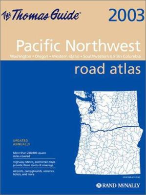 Rand McNally Pacific Northwest Road Atlas 2003 ... 0528997912 Book Cover