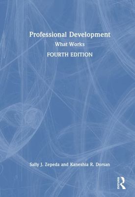Professional Development: What Works 1041103077 Book Cover