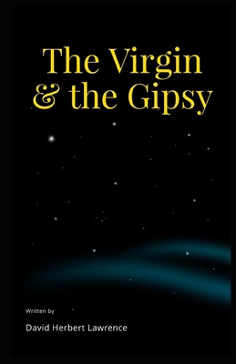 The Virgin and the Gipsy Illustrated B08QDMJNZJ Book Cover