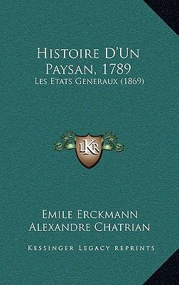 Histoire D'Un Paysan, 1789: Les Etats Generaux ... [French] 1165045117 Book Cover