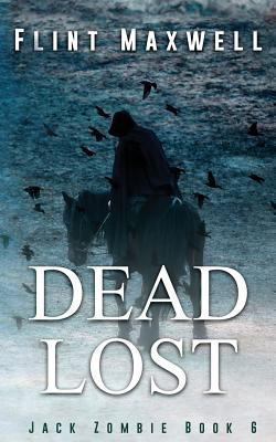 Dead Lost: A Zombie Novel 1985215608 Book Cover