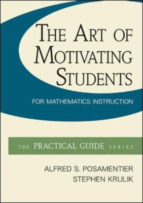 The Art of Motivating Students for Mathematics ... 0078024471 Book Cover