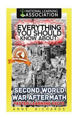 Everything You Should Know About: Second World ... 1974603091 Book Cover