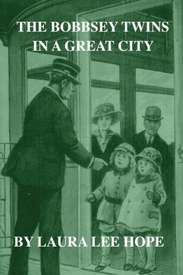 The Bobbsey Twins in a Great City B0869YQMKL Book Cover