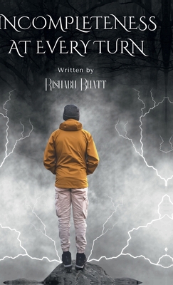 Incompleteness At Every Turn B0D9PFX1Q8 Book Cover