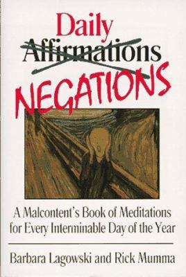 Daily Negations: A Malcontent's Book of Meditat... 0399519807 Book Cover