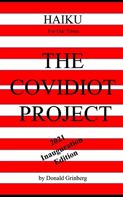 The Covidiot Project - 2021 Inauguration Editio... B08TKD4JMW Book Cover