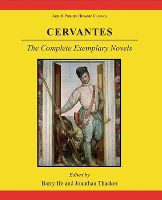 Cervantes: The Complete Exemplary Novels 085668774X Book Cover