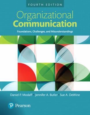Organizational Communication: Foundations, Chal... 0205983707 Book Cover