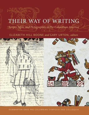 Their Way of Writing: Scripts, Signs, and Picto... 0884023680 Book Cover