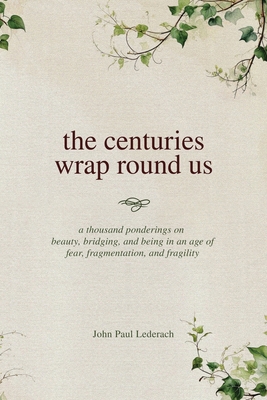 The centuries wrap round us 1977282393 Book Cover