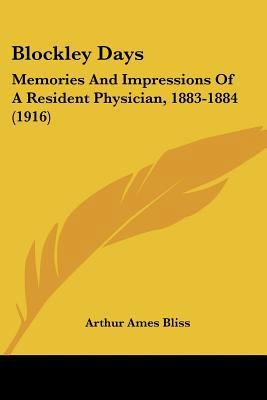Blockley Days: Memories And Impressions Of A Re... 1120164931 Book Cover