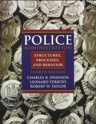 Police Administration: Structures, Processes, a... 0136915523 Book Cover