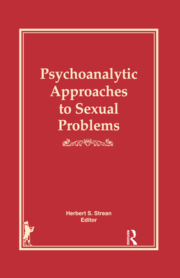 Psychoanalytic Approaches to Sexual Problems 0367606526 Book Cover