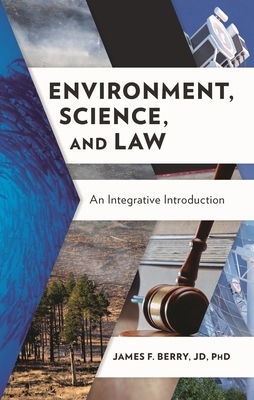 Environment, Science, and Law: An Integrative I... B0DQW7N72Z Book Cover
