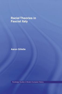 Racial Theories in Fascist Italy 0415758513 Book Cover